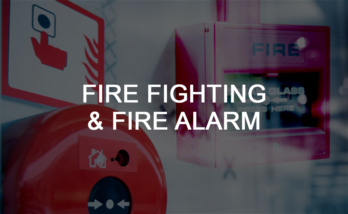 FIRE FIGHTING & FIRE ALARM INSTALLATION